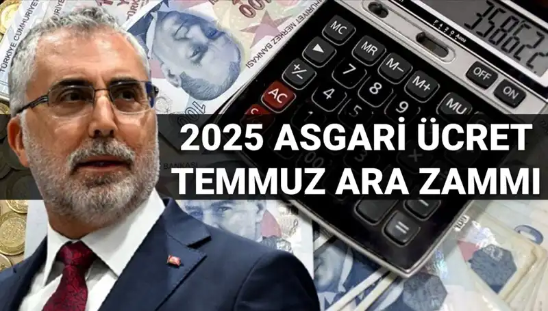Asgari Ücrette Temmuz Ara Zammı: 2025’te Ne Olacak?