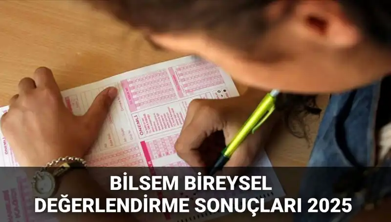 2025 BİLSEM Bireysel Değerlendirme Sonuçları: Kayıt Hakkı Kazananlar Açıklandı!