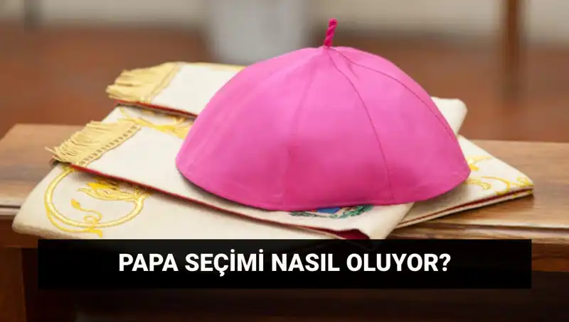 Yeni Papa Seçimi: Konklav Bize Neler Getirecek?