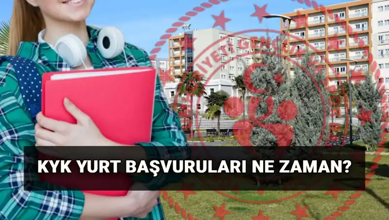 2025-2026 KYK Yurt Başvuru Tarihleri ve Detayları Hakkında Her Şey