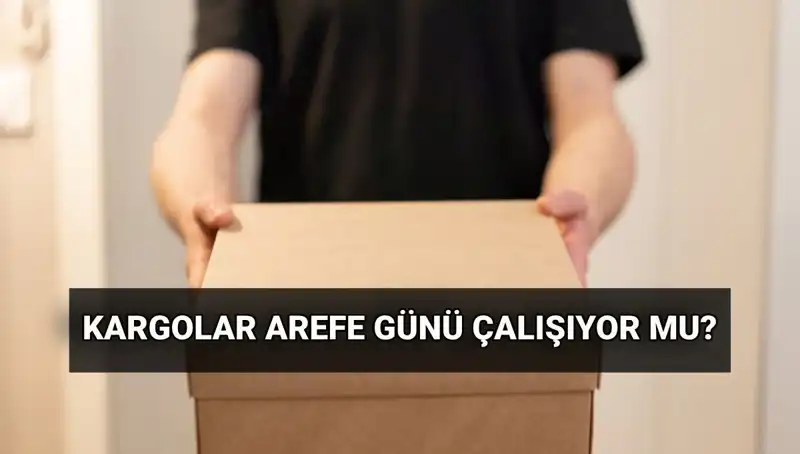 Kurban Bayramı'nda Kargonuzu Göndermek İçin Arefe Günü Çalışma Saatleri