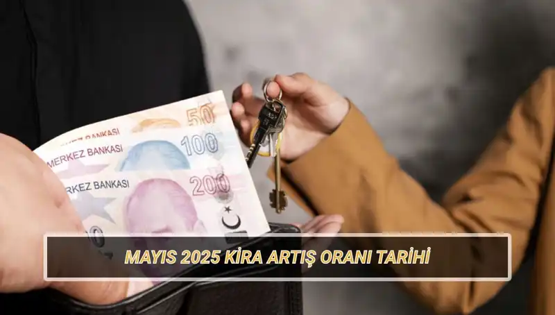 Mayıs 2025 Kira Artış Oranı Ne Zaman Açıklanacak? Herkesin Merakla Beklediği Tarih