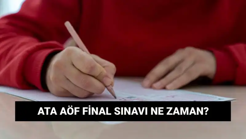 ATA AÖF Final Sınav Yerleri Açıklandı: Tarihler ve Detaylar