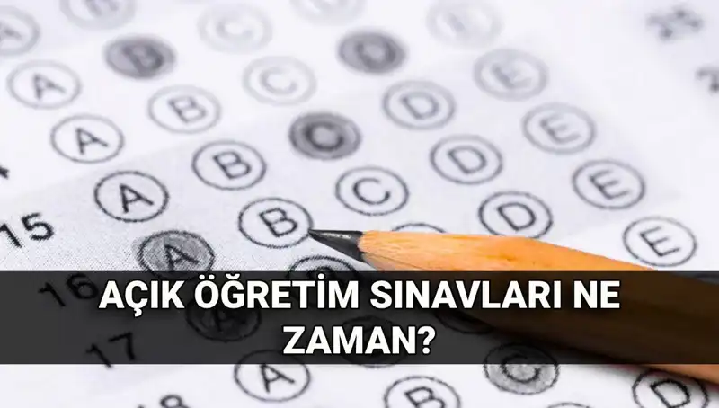 Açık Öğretim Sınavları Ne Zaman? 2023 Takvimi ile Öğrenin!