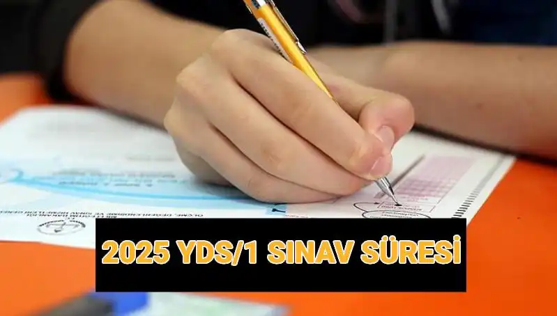 YDS 2025: Sınav Saati, Süresi ve Sonuç Tarihleri Hakkında Tüm Bilgiler