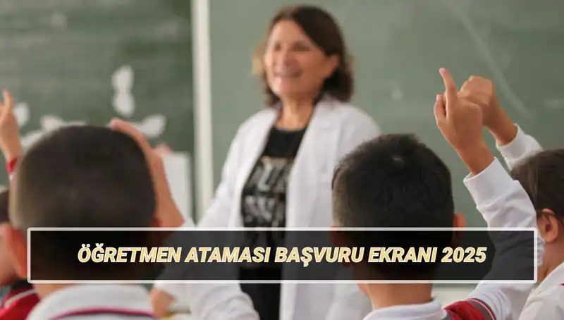 15 Bin Öğretmen Ataması: Başvuru Süreci ve Şartlar Hakkında Detaylar
