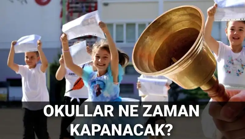 Okullar Ne Zaman Kapanacak? Yaz Tatili ve Karneler Hakkında Her Şey!