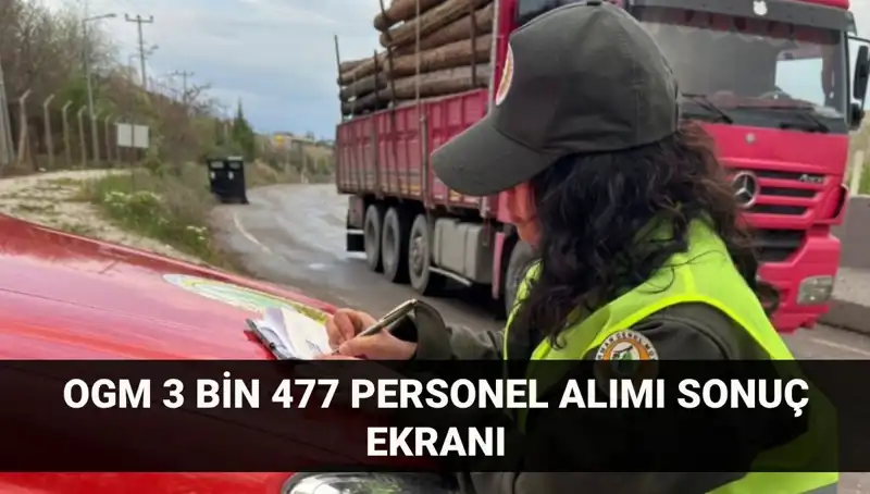 Orman Genel Müdürlüğü 2025 Personel Alımı Sonuçları Açıklandı mı? Detaylar Burada!